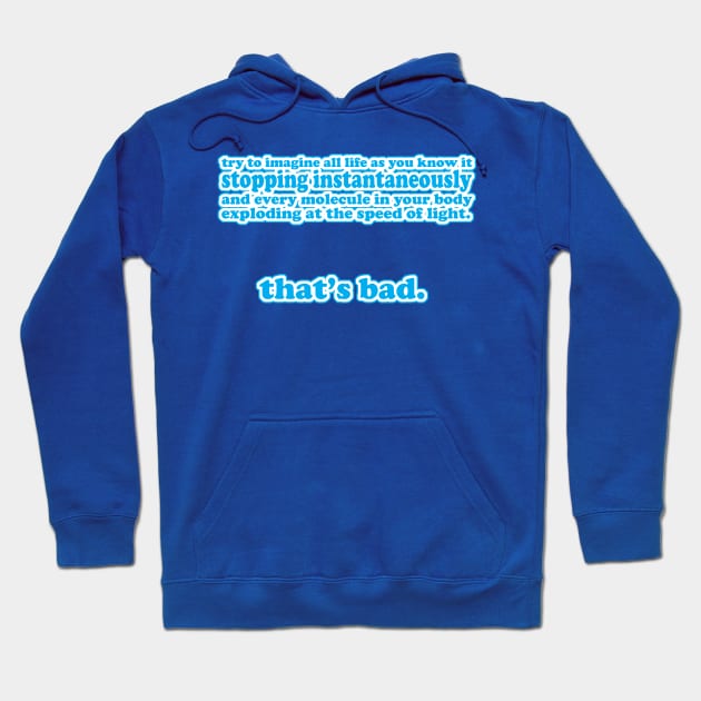 Define "Bad." Hoodie by PopCultureShirts